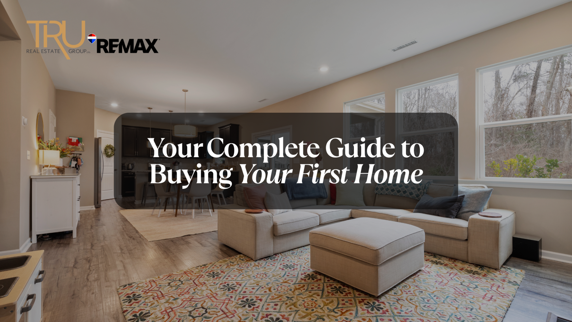 Your Complete Guide to Buying Your First Home